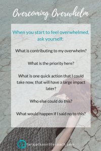 Understanding Overwhelm: Questions to ask yourself when overwhelm strikes